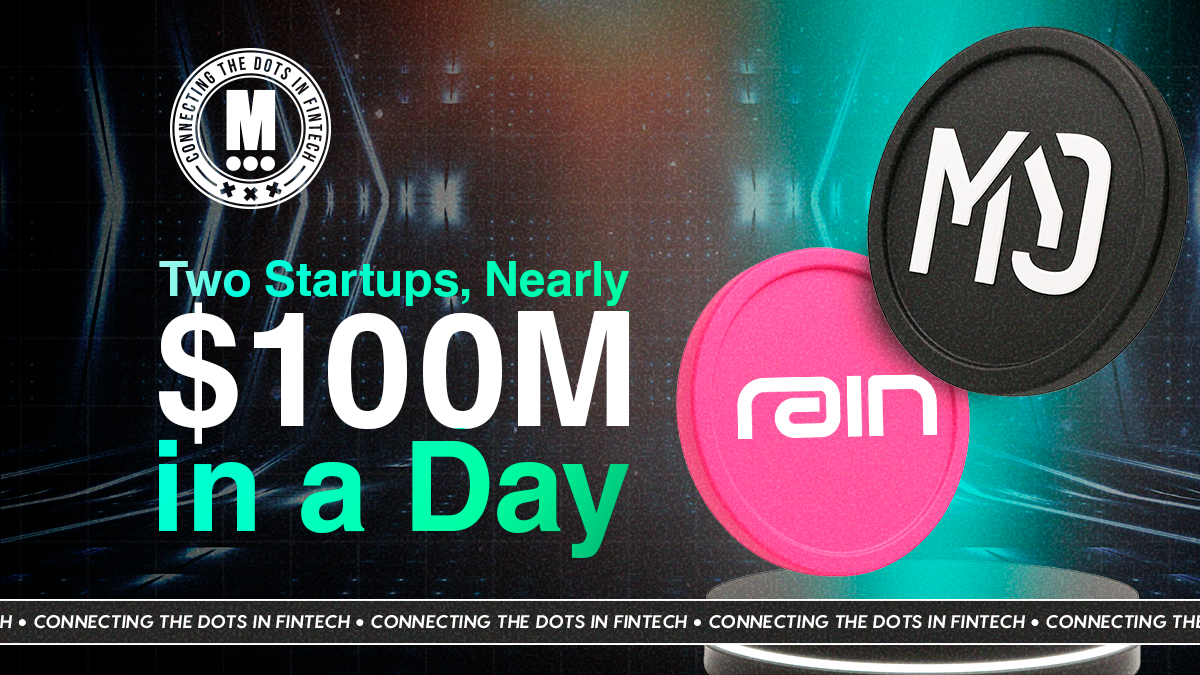 M0 & Rain Secure Nearly $100M in a Single Day