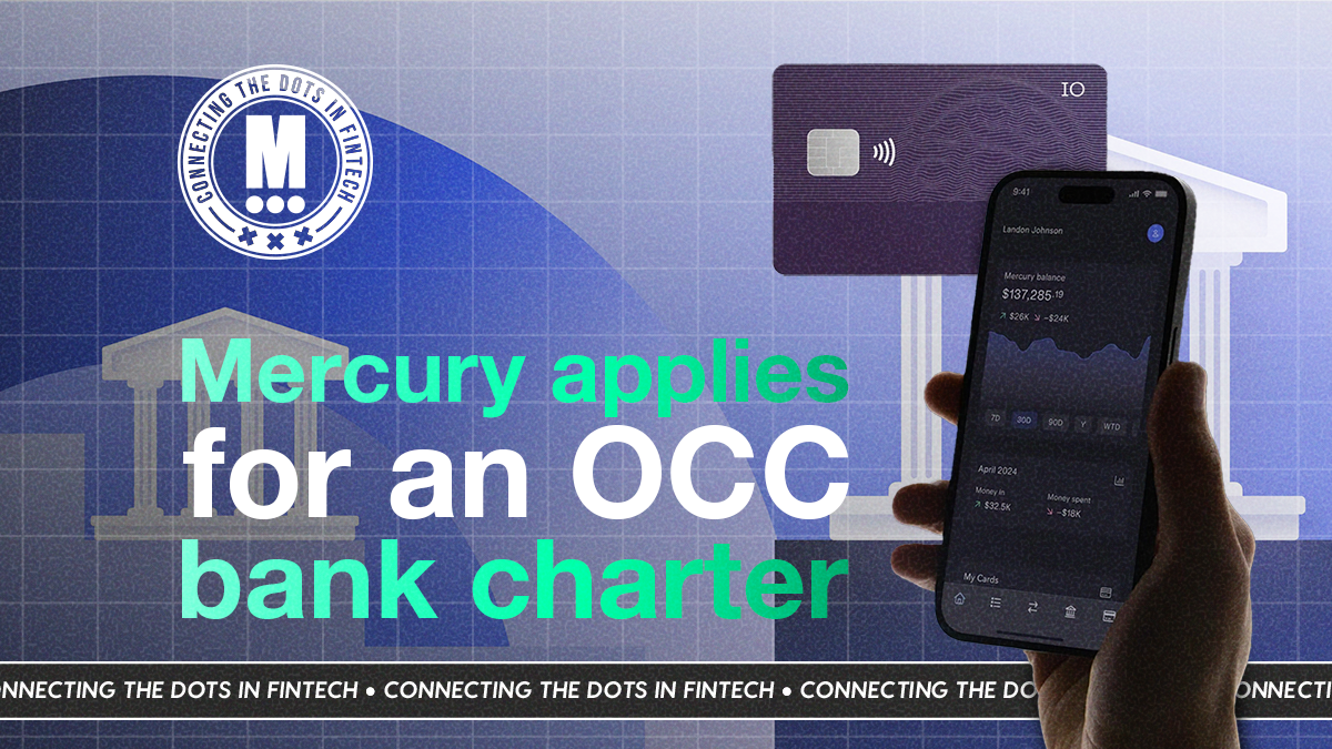 Mercury Applies for US Bank Charter as FinTech Moves Closer to Becoming a  Bank