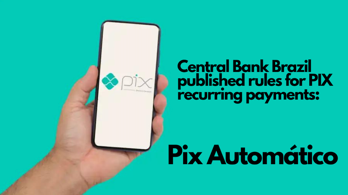 The Central Bank Brazil Has Announced Guidelines For The Launch of 'Automatic PIX'