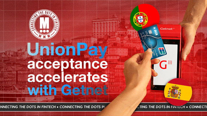 Getnet and UnionPay International Accelerate Acceptance of UnionPay Cards in Spain and Portugal